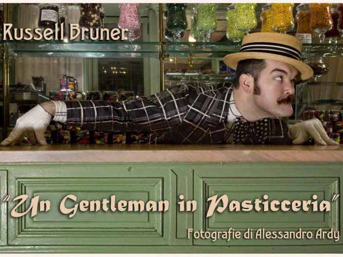 Russell Bruner - Un Gentleman in Pasticceria